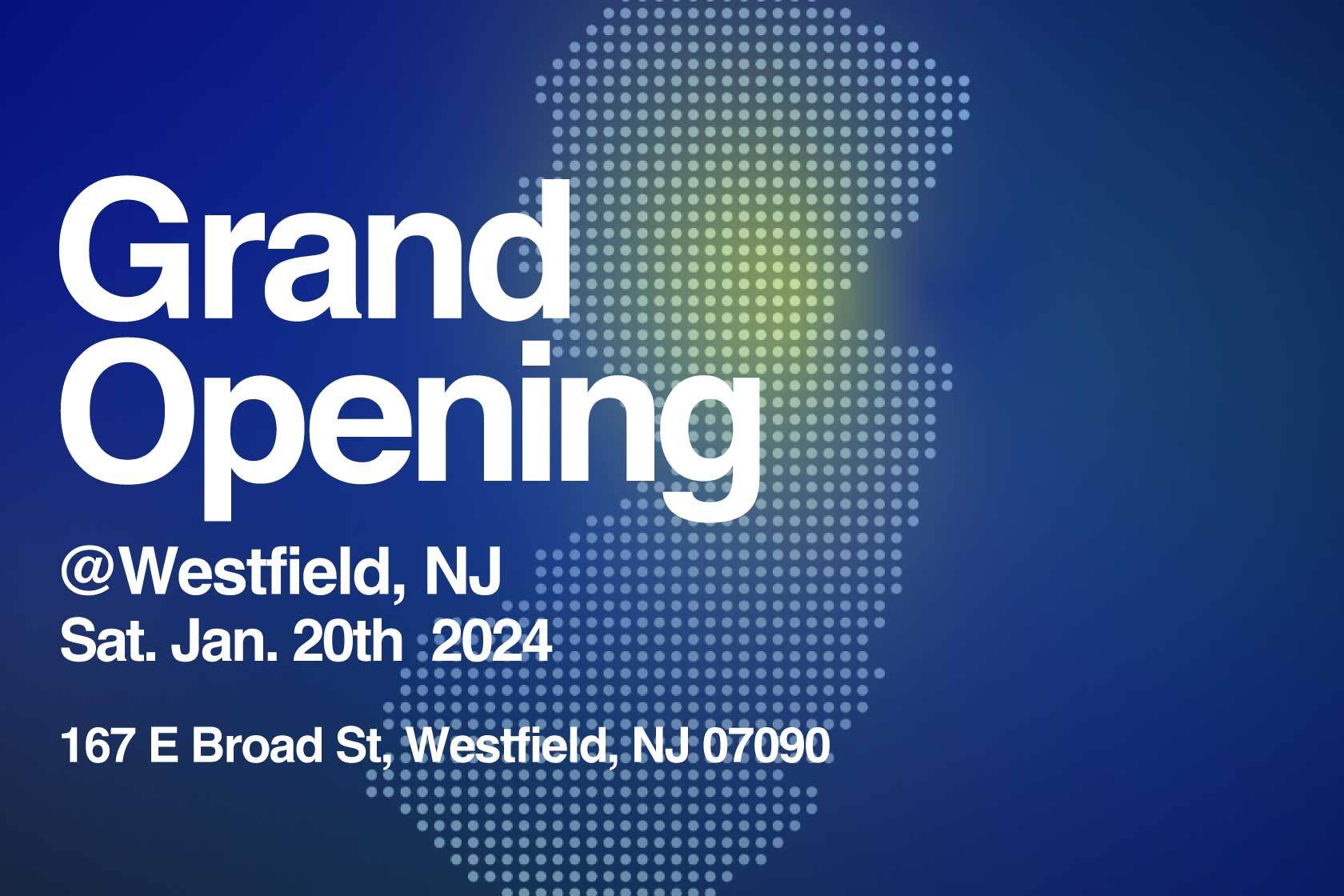 Westfield, NJ Grand Opening 2nd Street